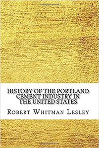 History of the Portland Cement Industry in the United States