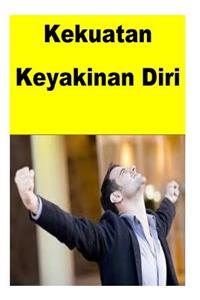 Kekuatan Keyakinan Diri