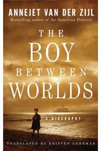Boy Between Worlds