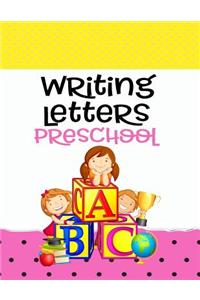 Writing Letters Preschool
