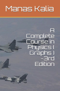 A Complete Course in Physics (Graphs) - 3rd Edition