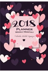 2018 Planner Weekly Monthly (Calendar Schedule Organizer)