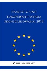 Traktat O Unii Europejskiej (Wersja Skonsolidowana) 2018