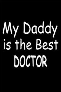 My Daddy Is The Best Doctor