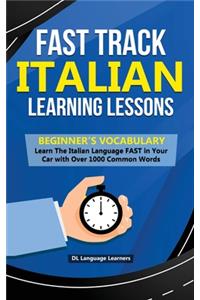 Fast Track Italian Learning Lessons - Beginner's Vocabulary