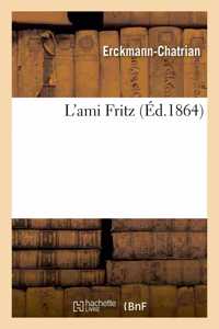 L'Ami Fritz, Par Erckmann-Chatrian