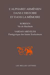 L' Alphabet Armenien Dans l'Histoire Et Dans La Memoire