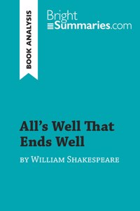 All's Well That Ends Well by William Shakespeare (Book Analysis)