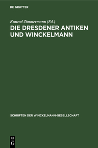 Die Dresdener Antiken Und Winckelmann