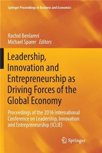 Leadership, Innovation and Entrepreneurship as Driving Forces of the Global Economy