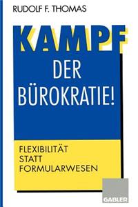 Kampf der Burokratie!
