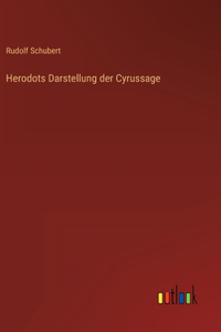 Herodots Darstellung der Cyrussage