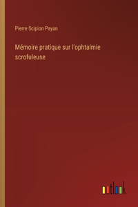 Mémoire pratique sur l'ophtalmie scrofuleuse