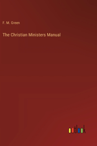 The Christian Ministers Manual