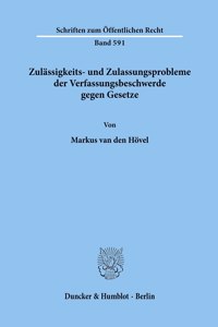 Zulassigkeits- Und Zulassungsprobleme Der Verfassungsbeschwerde Gegen Gesetze