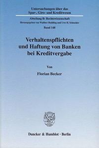 Verhaltenspflichten Und Haftung Von Banken Bei Kreditvergabe