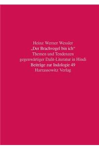 'Der Brachvogel Bin Ich'. Themen Und Tendenzen Gegenwartiger Dalit-Literatur in Hindi