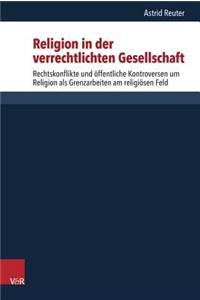 Religion in Der Verrechtlichten Gesellschaft