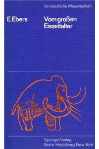 Vom Grossen Eiszeitalter