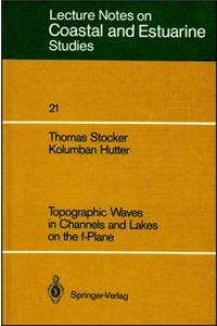 Topographic Waves in Channels and Lakes on the F-Plane