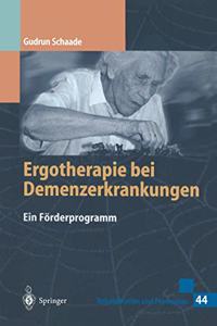 Ergotherapie Bei Demenzerkrankungen: Ein F Rderprogramm