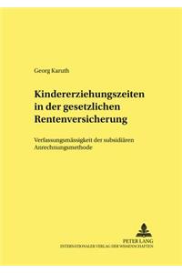 Kindererziehungszeiten in der gesetzlichen Rentenversicherung