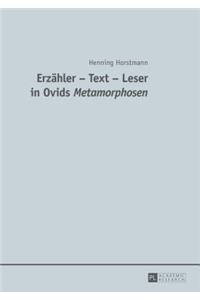 Erzaehler – Text – Leser in Ovids 