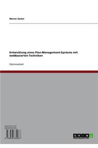Entwicklung Eines Plan-Management-Systems Mit Webbasierten Techniken