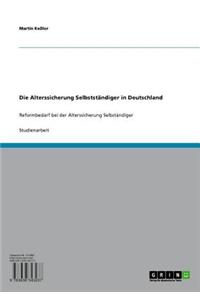 Die Alterssicherung Selbststandiger in Deutschland