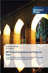 WTO And Commercial Ports In Iran