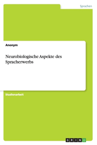 Neurobiologische Aspekte des Spracherwerbs