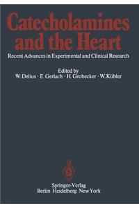 Catecholamines and the Heart