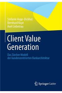 Client Value Generation