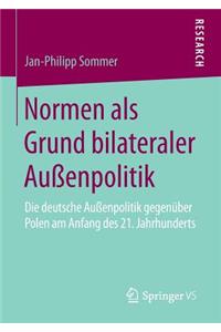 Normen ALS Grund Bilateraler Außenpolitik