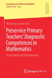 Preservice Primary Teachers' Diagnostic Competences in Mathematics