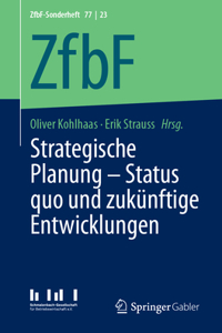 Strategische Planung – Status quo und zukünftige Entwicklungen