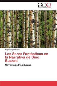 Seres Fantasticos En La Narrativa de Dino Buzzati