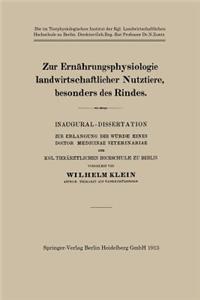 Zur Ernährungsphysiologie landwirtschaftlicher Nutztiere, besonders des Rindes
