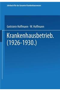 Krankenhausbetrieb (1926-1930)