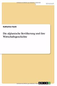 Die afghanische Bevölkerung und ihre Wirtschaftsgeschichte