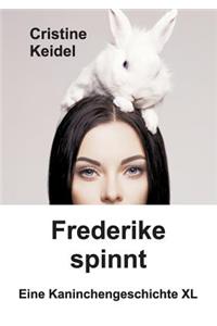 Frederike spinnt