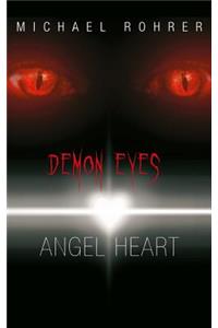 Demon Eyes Angel Heart