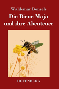 Biene Maja und ihre Abenteuer