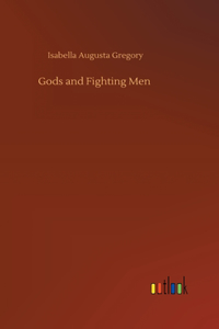 Gods and Fighting Men