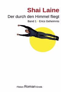 durch den Himmel fliegt