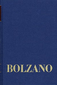 Bernard Bolzano Gesamtausgabe / Reihe II