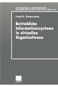 Betriebliche Informationssysteme in Virtuellen Organisationen