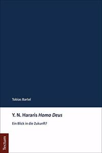 Yuval Noah Hararis Homo Deus