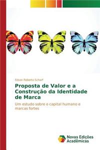 Proposta de Valor e a Construção da Identidade de Marca