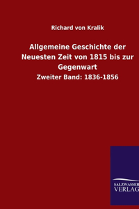 Allgemeine Geschichte der Neuesten Zeit von 1815 bis zur Gegenwart